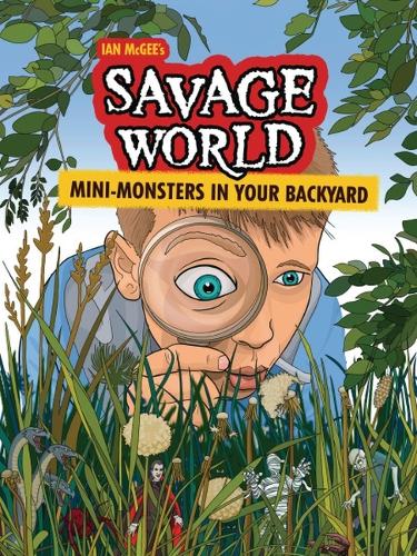 Mini-Monsters in Your Backyard