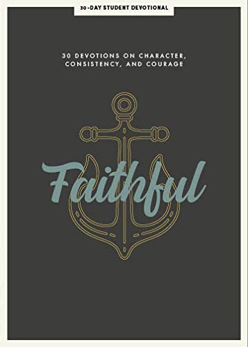 Faithful - Teen Devo 8