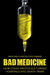 Bad Medicine