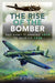 The Rise of the Bomber