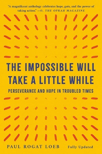 The Impossible Will Take a Little While