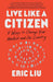 Live Like a Citizen
