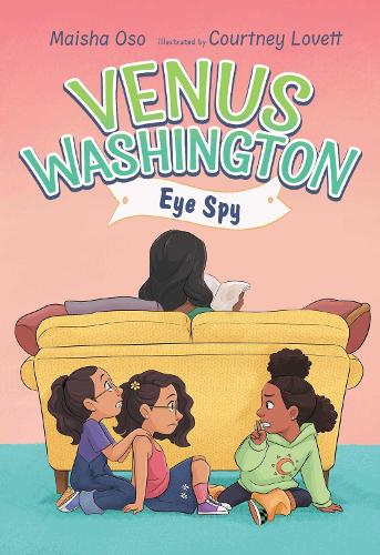 Venus Washington, Eye Spy