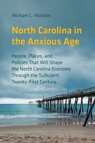 North Carolina in the Anxious Age