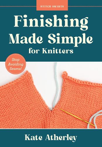 Finishing Made Simple for Knitters
