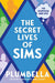 The Secret Lives of Sims