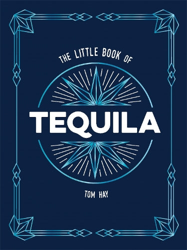 The Little Book of Tequila