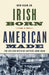 Irish Born, American Made