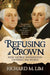 Refusing a Crown