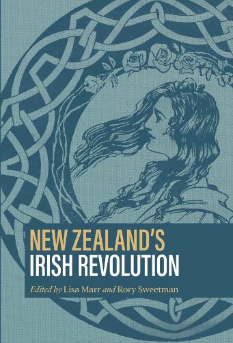 New Zealand's Irish Revolution