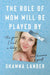 The Role of Mom Will Be Played By