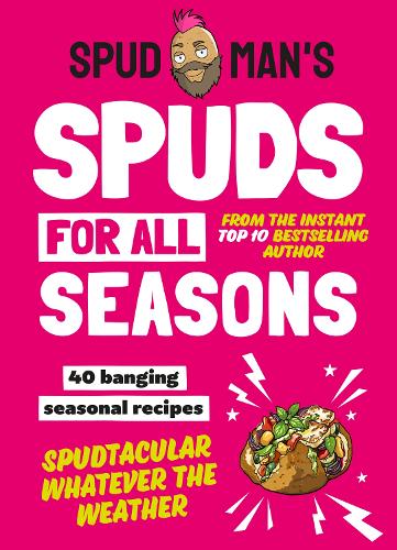 Spud Man’s Spuds For All Seasons