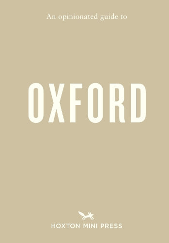 An Opinionated Guide to Oxford