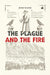 The Plague and the Fire