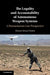 The Legality and Accountability of Autonomous Weapon Systems