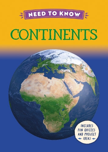 Need to Know: Continents