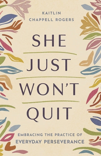 She Just Won't Quit