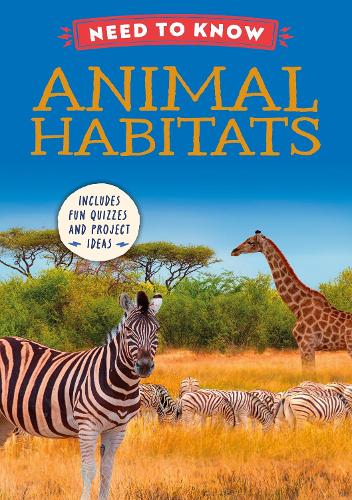 Need to Know: Animal Habitats