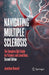 Navigating Multiple Sclerosis: The Complete Q&A Guide for Patients and Loved Ones