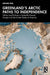 Greenland’s Arctic Paths to Independence