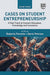 Cases on Student Entrepreneurship