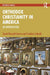 Orthodox Christianity in America
