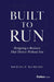 Built to Run