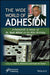 The Wide World of Adhesion