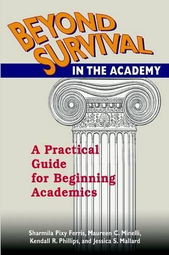 Beyond Survival in the Academy