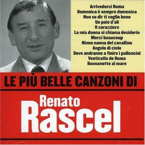 Le Piu Belle Canzoni Di Renato Rascel