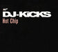 DJ Kicks: Hot Chip