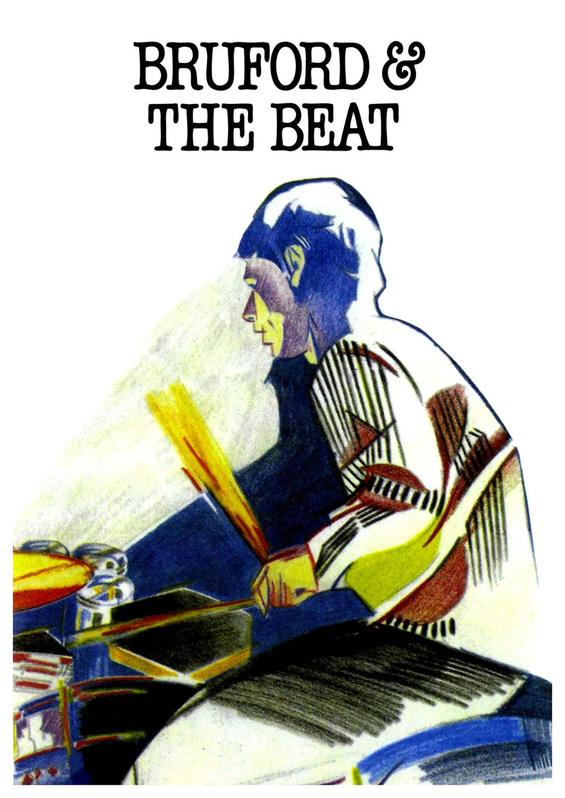 Bill Bruford - Bruford & The Beat