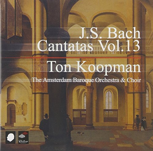 Cantatas Vol. 13 (Koopman, Amsterdam Baroque Orchestra)