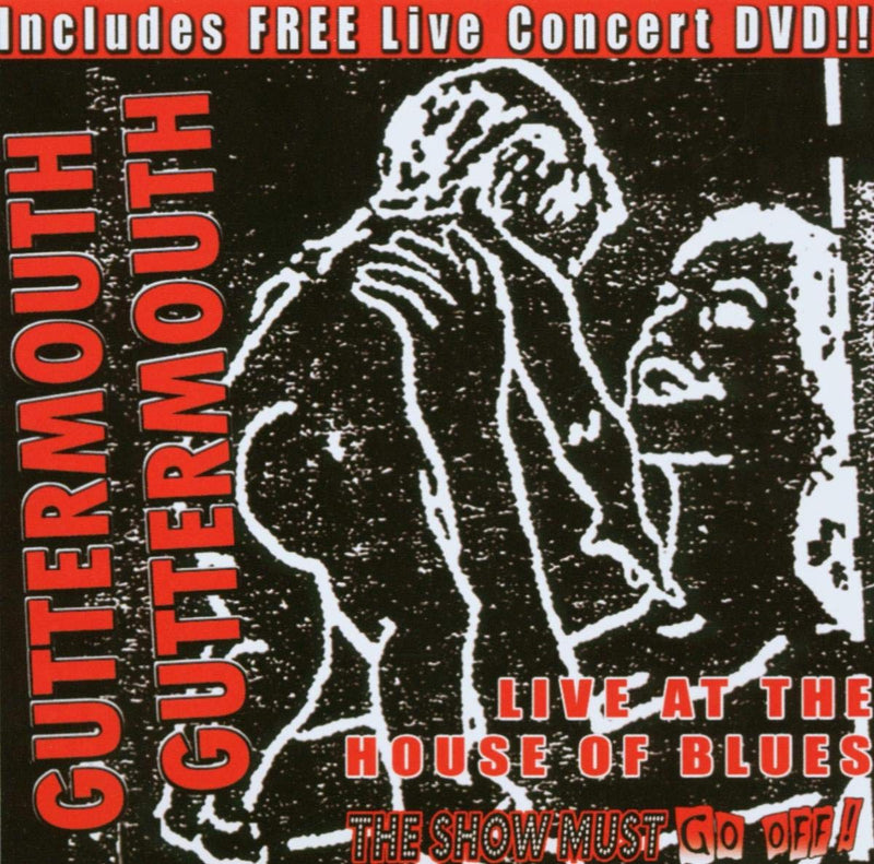 Guttermouth: Live At The House Of Blues