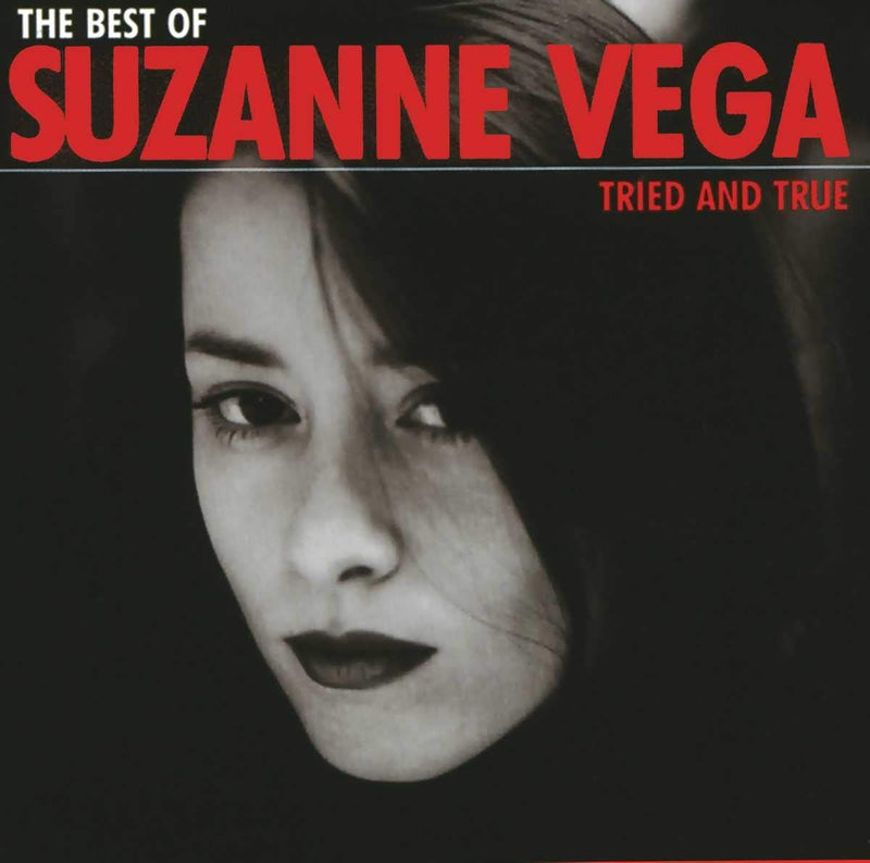 Tried And True: The Best Of Suzanne Vega