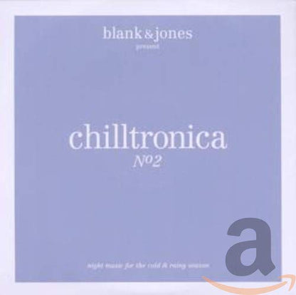 Chilltronica No. 2 - Presented By Blank & Jones