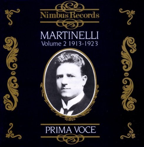 Giovanni Martinelli 1913-1923 - Volume 2