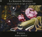 La Semaine Mystique (Horvat, Ensemble Faenza)