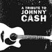 A Tribute To Johnny Cash