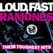 Loud, Fast, Ramones: Their Toughest