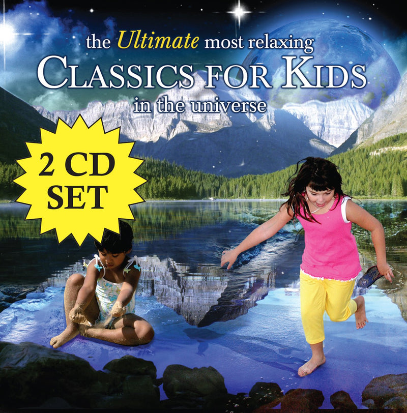 Ultimate Most Relaxing Classics For Kids In The Universe