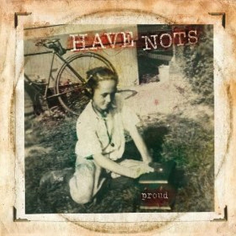 Have Nots - Proud