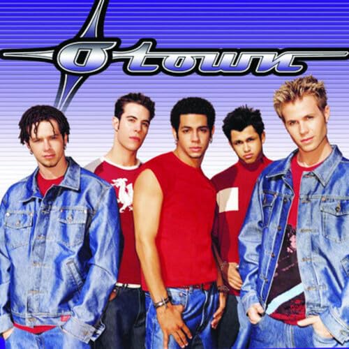 O-Town, O Town, O-TOWN