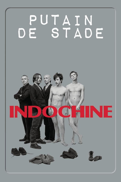 Indochine - Putain De Stade