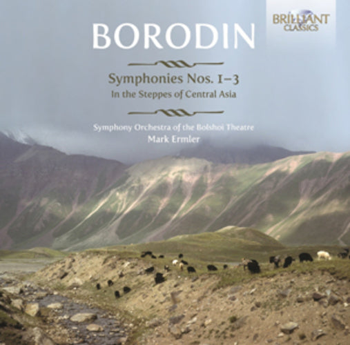 Borodin: Symphonies Nos. 1-3/In the Steppes of Central Asia