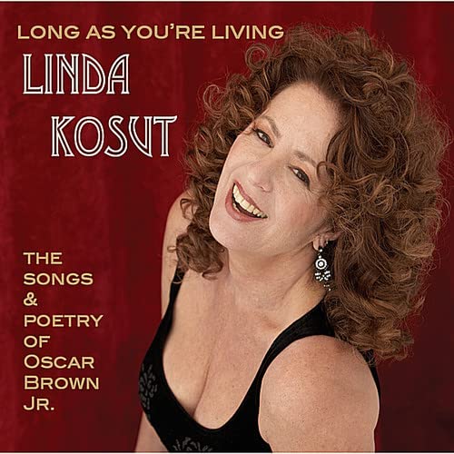 Long As You're Living-The Songs & Poetry of Oscar