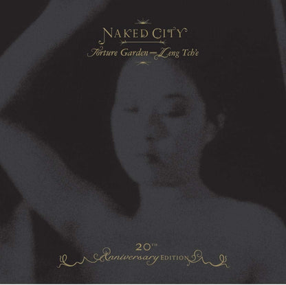 Naked City Black Box Torture Garden / Leng Tch'e