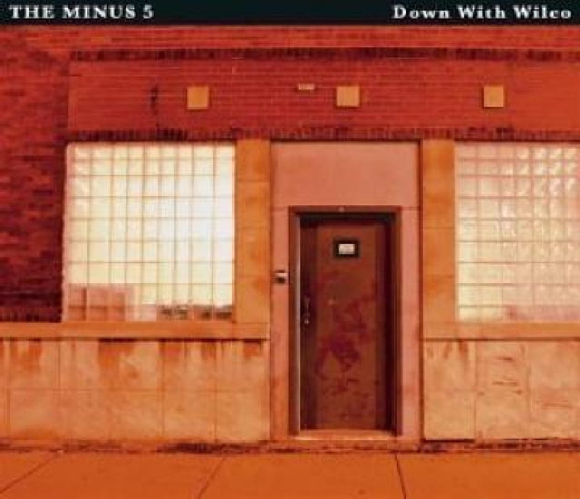 Wilco/Minus 5 - Down With Wilco