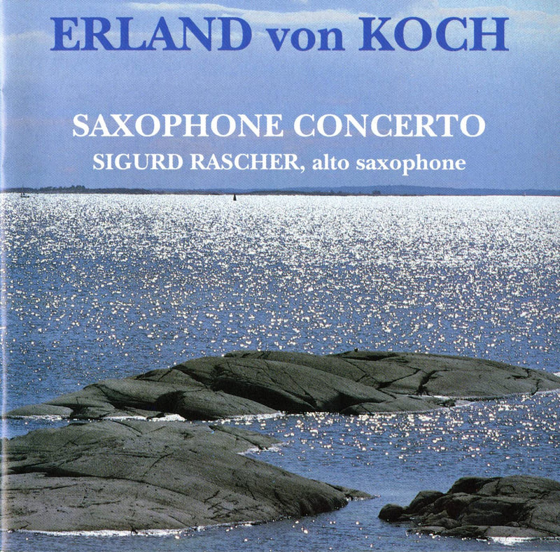 Erland Von Koch - Saxophone Concerto
