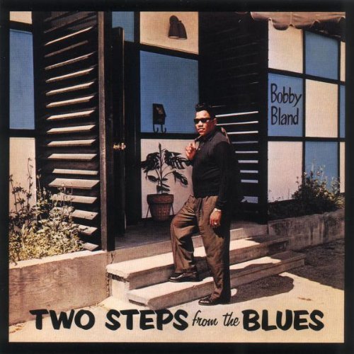 Bobby Bland-Two Steps From The Blues (Bonus